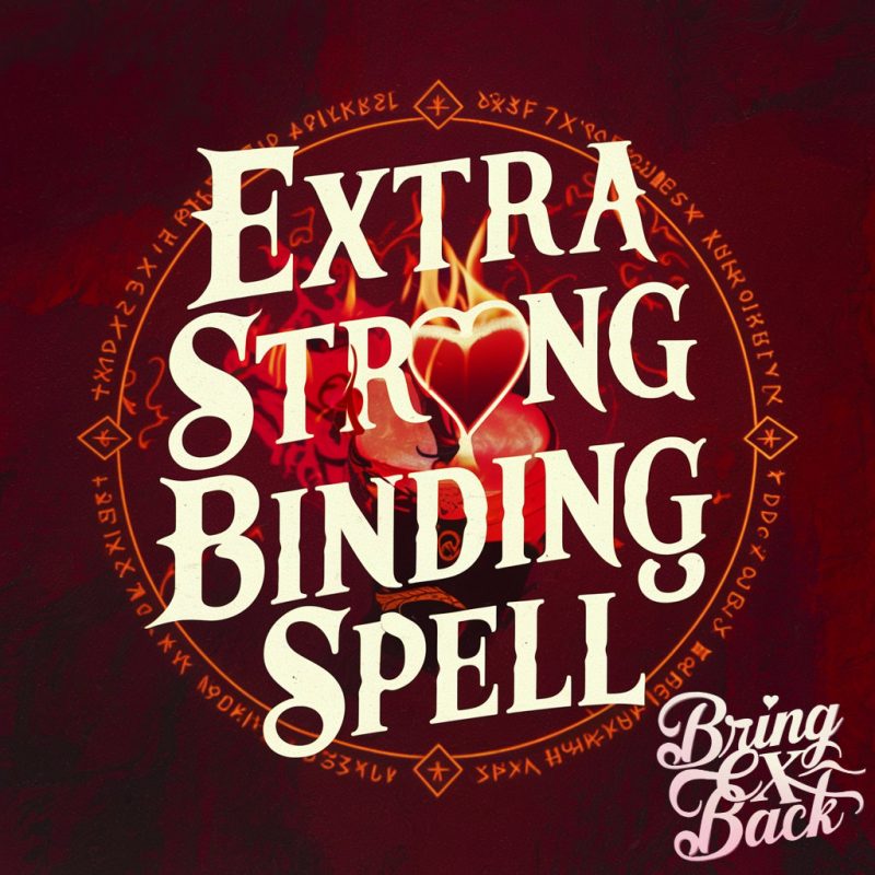 Extra Strong Love Binding Spell
