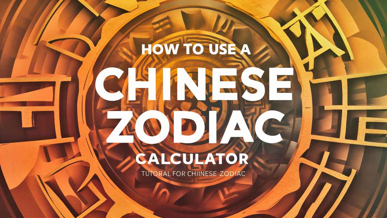 How to Use a Chinese Zodiac Calculator