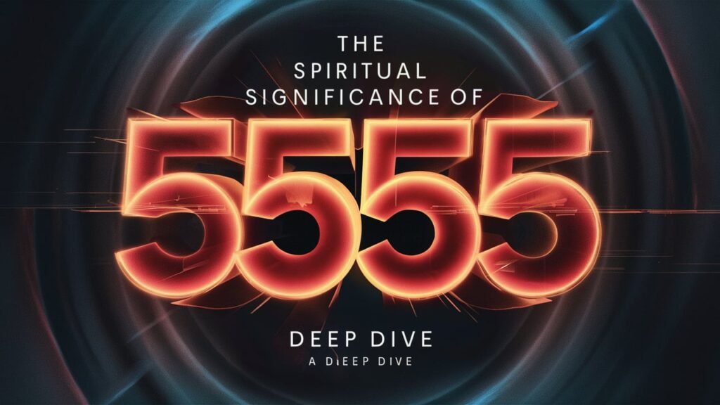 Spiritual Significance of 5555